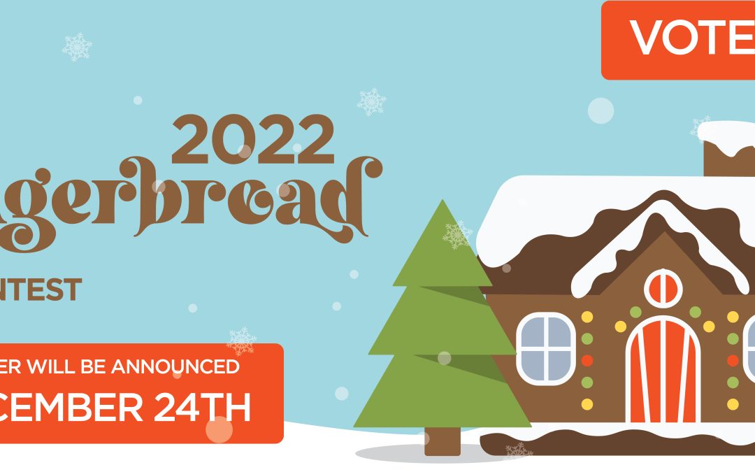 2022 Gingerbread House Contest